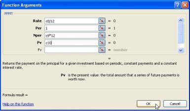 Make C14 the active cell, then click Insert Function on Formula bar. At Insert Function, type principal payments in Search for a function box then click Go.