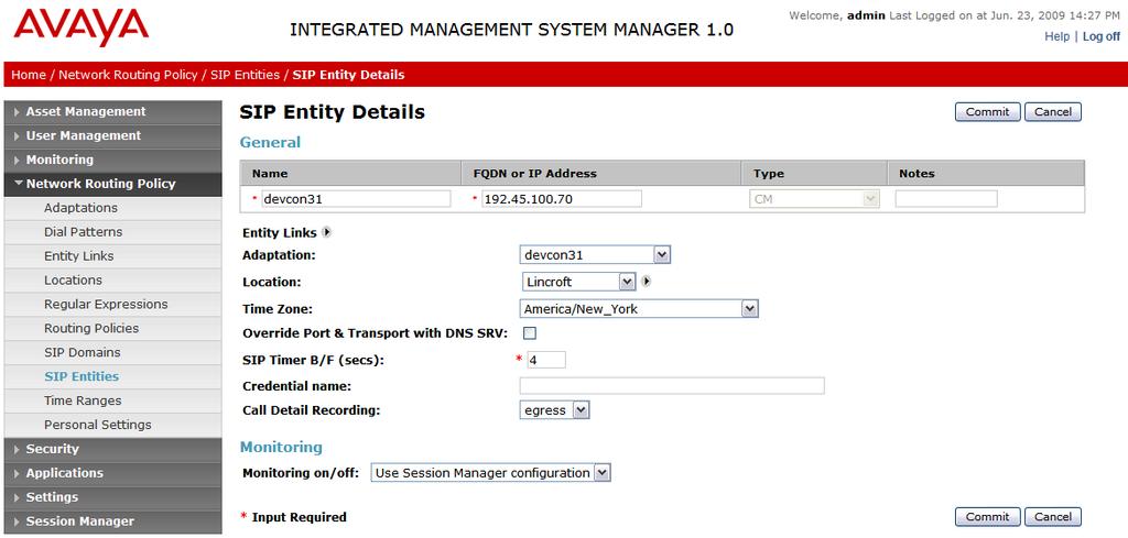 Figure 24: SIP Entity Session Manager The following screen shows addition of Avaya Aura Communication Manager.
