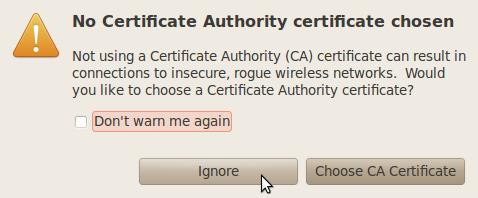at your password The message box No Certificate Authority certificate chosen