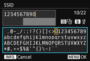 Select [OK] and press <0> to go to the next screen. 2 3 Enter an SSID (network name). Enter any characters using the virtual keyboard (p.21).