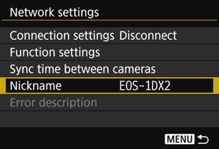 Basic Communication Function Settings Registering a Nickname Set a nickname (for identification) for the camera.