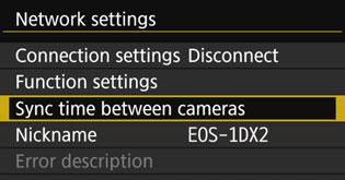 Select [Sync time between cameras]. If connected to another device, [Set [Connection settings] to [Disconnect]] will appear. Select [OK] to terminate the connection.