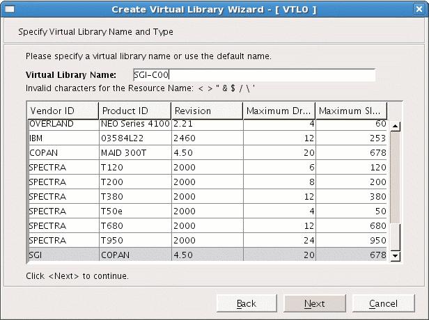 3: Create and Configure Each Virtual Library 3b Then enter the library name. 3a First select the vendor name. 3c Finally, click Next. Figure 3-6 Specify the Library Vendor and Name 4.