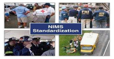 STRUCTURES OF RESPONSE NIMS AND CONTINUITY OF OPERATIONS: PUTTING THE COMPONENTS OF RESPONSE TOGETHER WHEN IT COUNTS Key NIMS Component: Standardization Standardized organizational