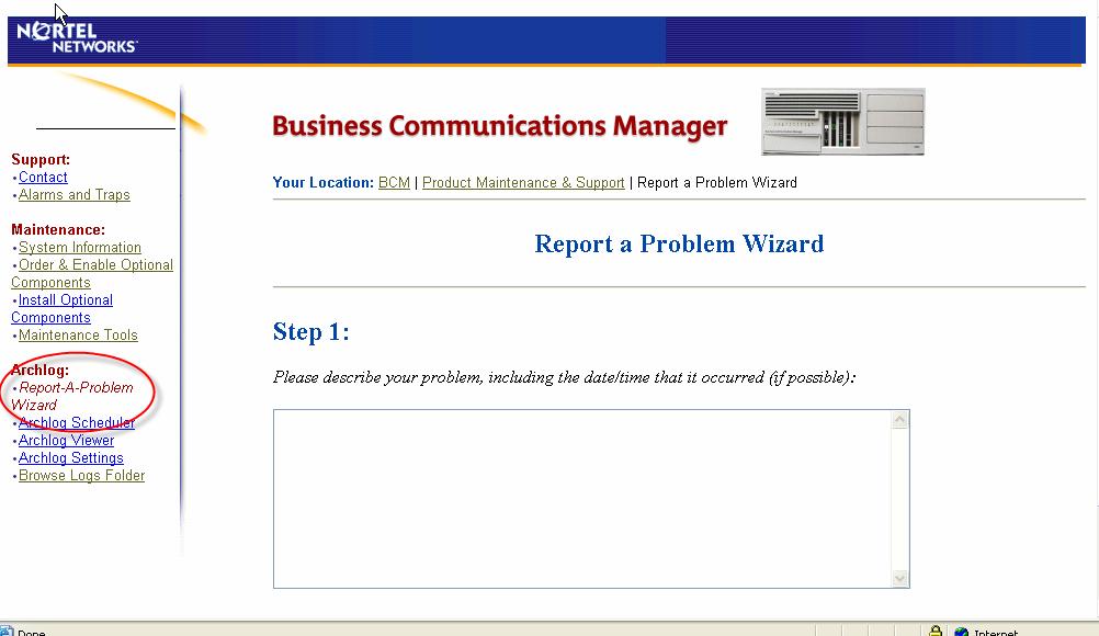 5.4 Report a Problem Wizard Another extremely useful tool is the Report a Problem wizard under the Maintenance heading.