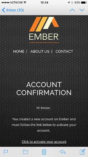 Downloading your EMBER App (Continued) 11. Wait for a confirmation email from EMBER.