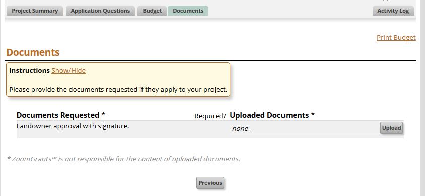 Documents Tab In the Documents tab in the online application, please upload a document providing the landowner signature if it is required.