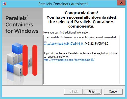 Preparing for Parallels Containers for Windows 6.0 Installation In this window, click Finish to exit the Parallels Containers for Windows Autoinstall wizard.