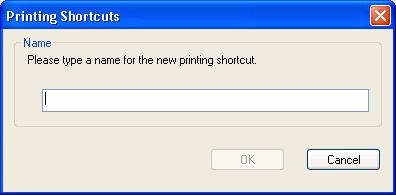 Select one of the shortcuts, Click OK to print the job with the predefined settings.