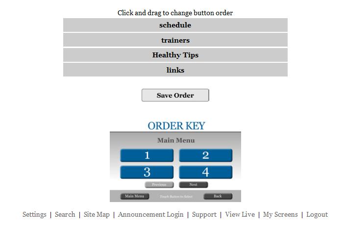 Changing the Order Clicking the Change Order button will allow you to alter the order of the created buttons.