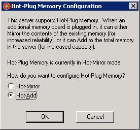 Configuring the Servers for Hot-Add Functionality Hot-Add memory functionality can be configured using either the Hot-Plug Memory Configuration Utility or RBSU.