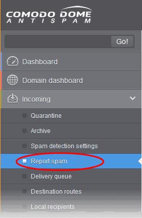 Click 'Incoming' on the left then select 'Report spam'.