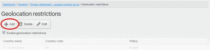 From this interface, you can: Add geolocation restriction rules Edit a geolocation restriction rules Delete a geolocation restriction rules To add a new
