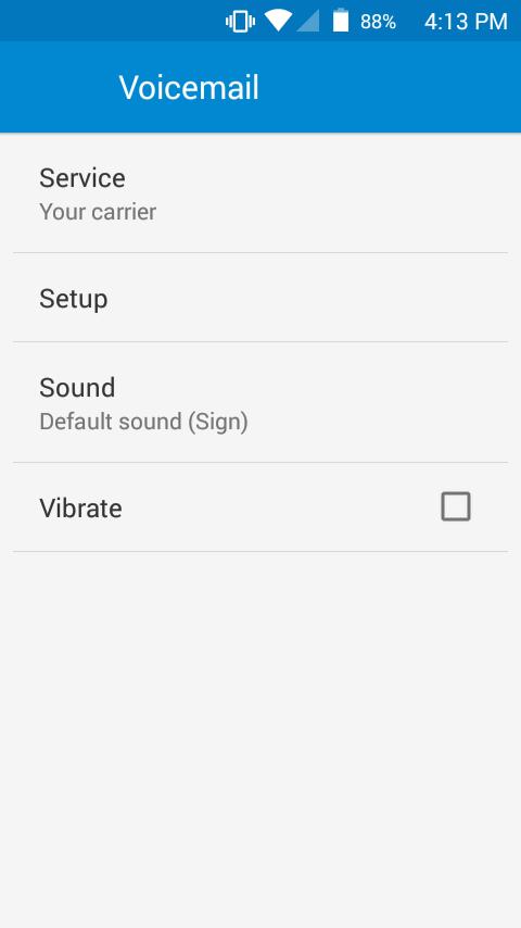 2. Touch Setup to set for voicemail. Important: Voicemail Password It is strongly recommended that you create a password when setting up your voicemail to protect against unauthorized access.