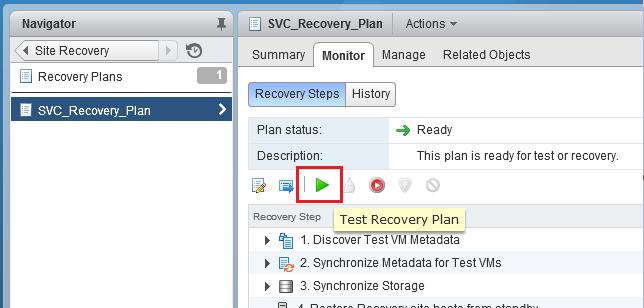 Perform the following steps to test a recovery plan. 1. In the vsphere web client, click the Site Recovery plug-in, select a recovery plan and then click the Test Recovery Plan icon.