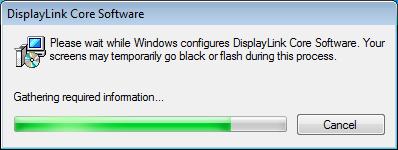 for USB display adapter... 3. Please wait while Windows configures DisplayLink Core Software.