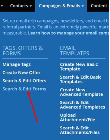 Using form logic: To use the form logic feature, you first need to set up the specific tag and campaign for each option you want to offer.