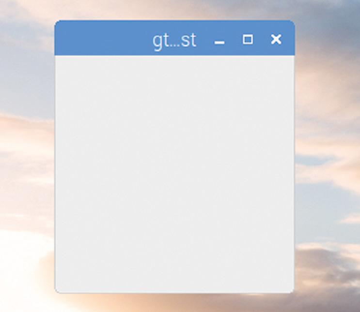 5Your first GTK window You should see a small grey square window open somewhere on your desktop; it won t do much, but you can drag it around and minimise and maximise it.