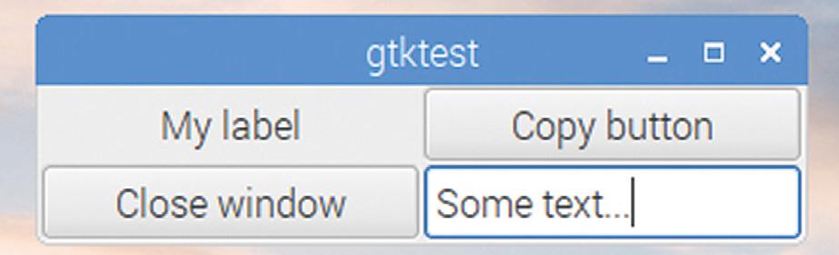 GtkWidget *lbl = gtk_label_new ("My label"); GtkWidget *btn2 = gtk_button_new_with_label ("Copy button"); g_signal_connect (btn2, "clicked", G_CALLBACK (copy_text), lbl); txt = gtk_entry_new ();