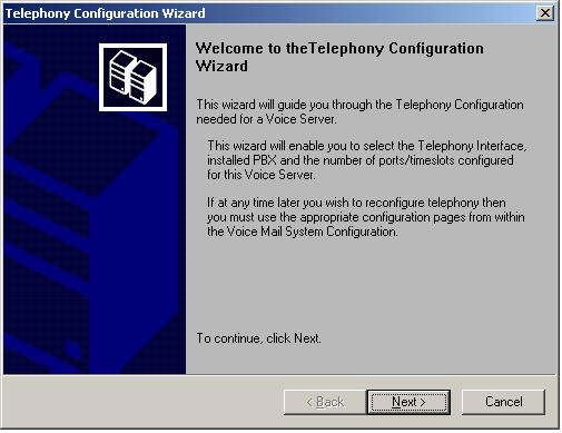 Post-installation tasks To run the Telephony Configuration Wizard 1. Open Voice Mail System Configuration. (See Opening Voice Mail System Configuration on page 12-3.) 2.