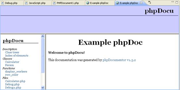PHPDocs PHPDocs PHPDocs provides structured, easy-to-read documentation of all your PHP elements.