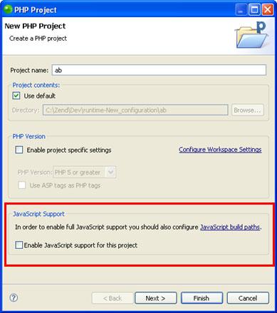 Zend Studio for Eclipse User Guide Enabling JavaScript Support for New PHP Projects To enable JavaScript support in new PHP Projects: 1. Go to File Menu and select New PHP Project.
