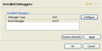 PHP Preferences Installed Debuggers The Installed Debuggers preferences page allows you to configure your Debugger