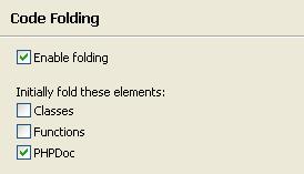 PHP Preferences Code Folding Preferences Code Folding enables you to 'collapse', or hide, certain sections of code while you are not working on them.