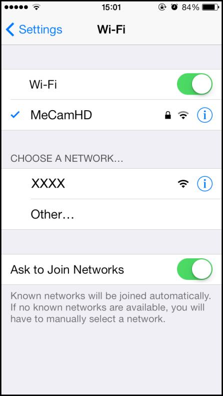 Connect via Wi-Fi 1. On your smartphone, launch Settings application. 2. In WIRELESS & NETWORKS, tap Wi-Fi and set it to ON. The available networks are listed. 3. Tap MeCamHD to connect to the camera.