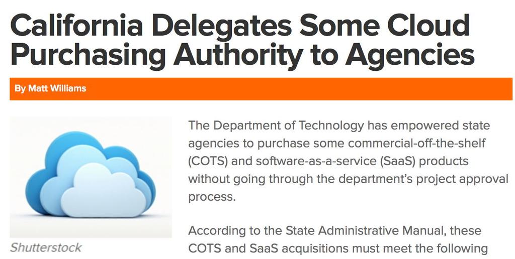CA State Government Cloud Adoption Now that state agencies allowed to procure their own cloud apps under certain