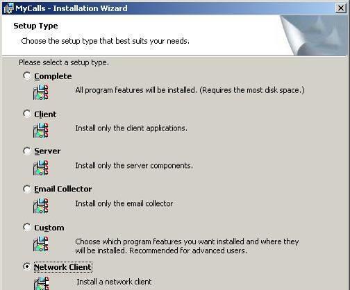 Start the MyCalls installation program and from the Setup Type menu, select network client and