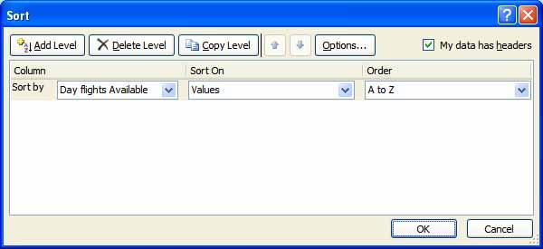 Excel 2007 Intermediate - Page 40 Click on down arrow within the Sort by section of the dialog box, and select Day flights Available.