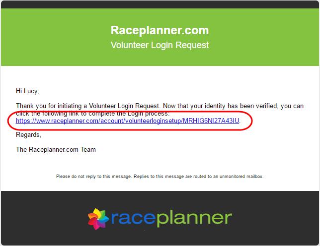 3. You will then be notified that a Volunteer Login Request has been initiated and that an email including a verification link will be sent to the email address