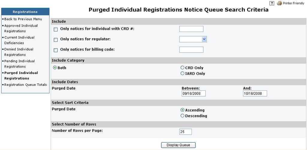 Using the Purged Individual Registrations Notice Queue 1. From the Individual section of the Web CRD Site Map, click on the Purged Individual Registrations queue. 2.