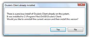 Installing Ocularis Client Figure 29 Prior version confirmation message 6. Click Yes to uninstall the old version to prepare the system for the new version. 7.