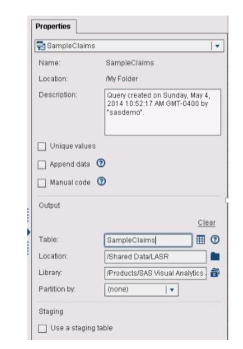 LASR Analytics Server. Give the table a name and choose the location on the SAS LASR Analytics Server for placement. You can either preview or run your query.