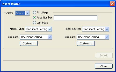 COMMAND WORKSTATION, WINDOWS EDITION 27 TO INSERT BLANK PAGES 1 Click New Insert in the Mixed Media dialog box. The Insert Blank dialog box appears.