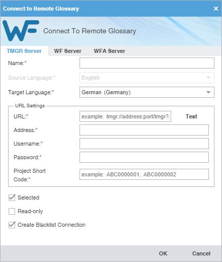 8. Leverage Terminology Lists 3. On the Connect to Remote Glossary dialog, select the appropriate tab, based on your server options. 4.