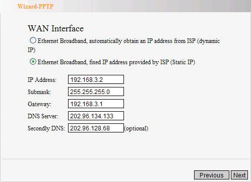 server, if the ISP needs to encrypt the connection, then please select MPPE. PPTP provides two access modes.