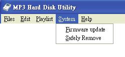 MP3 Hard Disk Utility System Firmware update: Copies new firmware to the MP3 Hard Disk. (After the firmware is updated, tracks in My Favorite might be lost; however, they remain in All Music.
