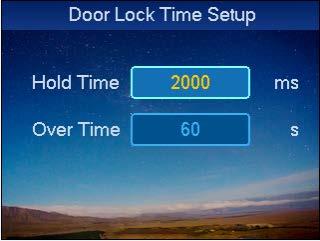 Figure 4-12 Step 2. Select mode to set, and press OK key. When it is selected, there will be a next to the mode. 4.3.4 Door Lock Time Door lock time setup includes hold time and over time setup.