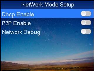 Step 2. Select YES and press OK key to restore. 4.4.2 Network Mode 4.4.2.1 Network Mode Setup Step 1. In homepage, select Setting, press OK. Step 2. Select Network Setup, press OK. Step 3.