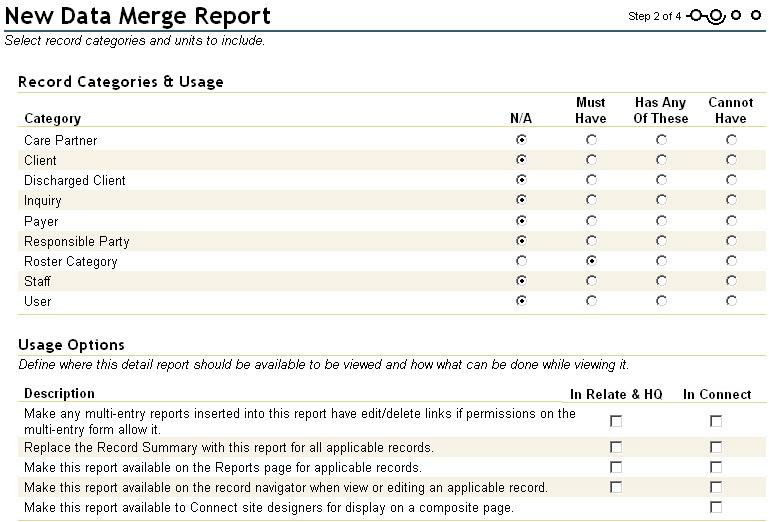 Record Categories and Usage/Usage Options On the Record Categories and Usage page, seen below, use the column radio buttons to select which categories of record information, within the selected