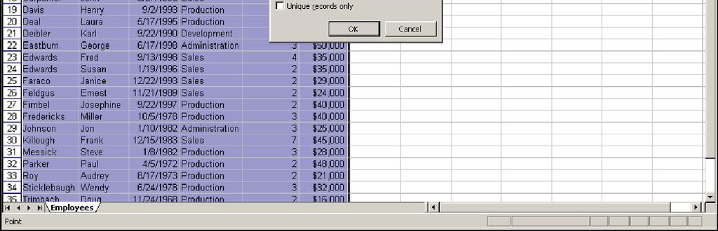 Lesson 10 - Working With Advanced Filters Excel 2003: Level 3 For example, to create a list of all employees in the sales department, you can type Sales in the Department cell in the criteria range.