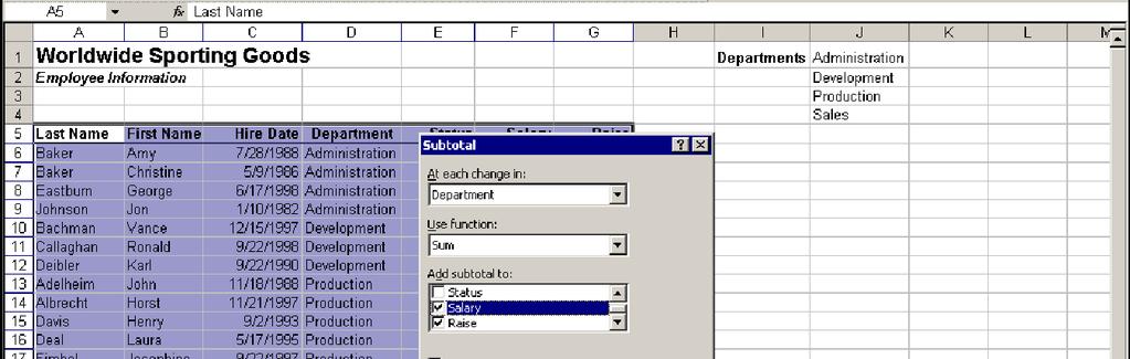 Lesson 5 - Working with Data Validation and Subtotals Excel 2003: Level 3 Creating subtotals in a list You can calculate different functions for the same group.