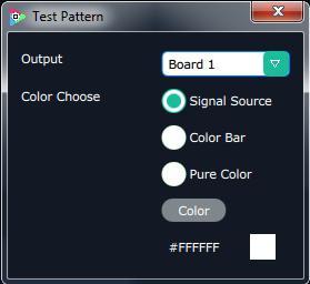 Test Pattern Click the Test Pattern, and pop-up window as follows: Output: User can select any board among the four boards. Color Choice: TP, color bar and pure color can be selected.