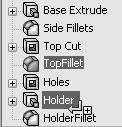 278) Drag the TopFillet feature directly above the HolderFillet feature in the