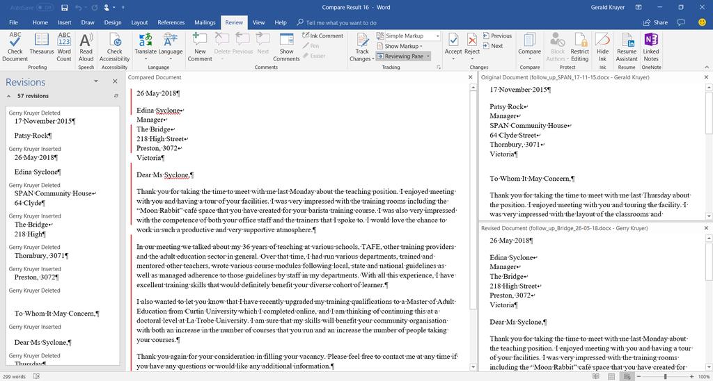 By default, you will now see all the changes in a new MS Word document yes, you now have three documents open and is better than saving over your original or revised documents.