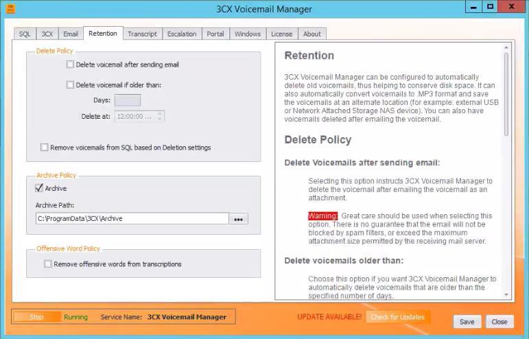 Step 12: Configure Retention Policy Retention tab 3CX Voicemail Manager can be configured to automatically delete old voicemails, thus helping to conserve disk space.