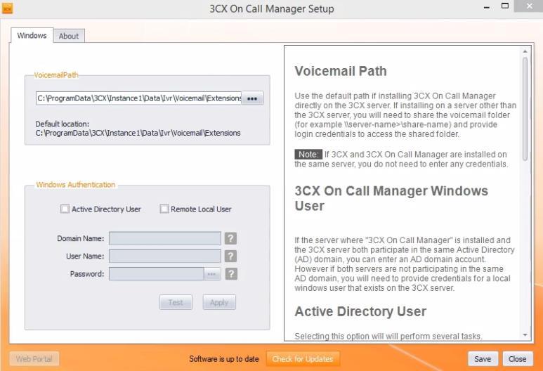 Step: 5 Set Voicemail Path 1. In the 3CX On Call Manager Setup dialog box, browse the voicemail path. 2. Click Save and then click Close Figure 7: 3CX On Call Manager Setup 1.